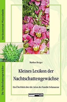 portada Kleines Lexikon der Nachtschattengewächse: Ein Überblick Über die Arten der Familie Solanaceae (in German)