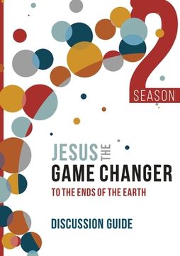 portada Jesus the Game Changer 2 Discussion Guide (en Inglés)