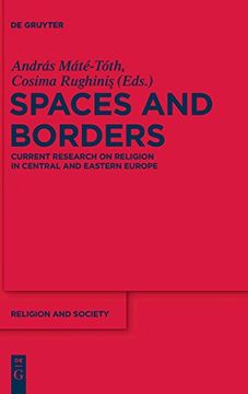 portada Spaces and Borders: Current Research on Religion in Central and Eastern Europe (Religion and Society) (en Inglés)