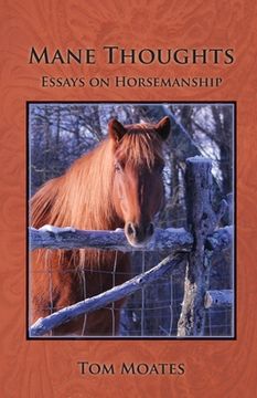 portada Mane Thoughts, Essays on Horsemanship (en Inglés)