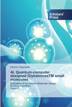 portada AI, Quantum-computer designed GlybatomaqTM small molecules (en Inglés)