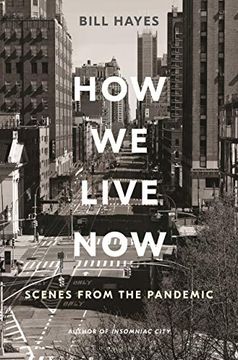portada How We Live Now: Scenes from the Pandemic (in English)