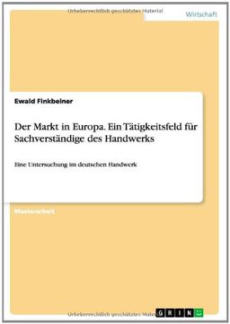 portada Der Markt in Europa. Ein Tätigkeitsfeld für Sachverständige des Handwerks (German Edition)