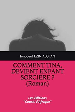 portada Comment Tina, Devient Enfant Sorciere? ( Roman ) (in French)