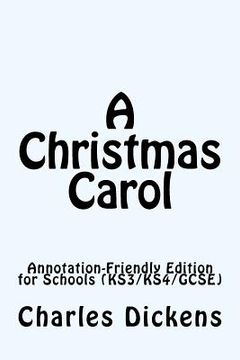 portada A Christmas Carol: Annotation-Friendly Edition for Schools (KS3/KS4/GCSE) (in English)