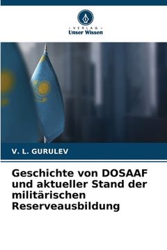 portada Geschichte von DOSAAF und aktueller Stand der militärischen Reserveausbildung (en Alemán)