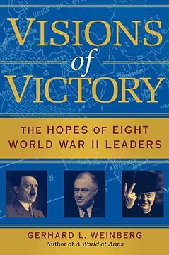 portada Visions of Victory: The Hopes of Eight World war ii Leaders (en Inglés)