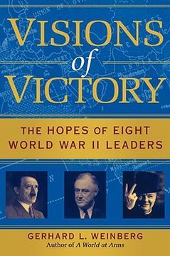 portada Visions of Victory: The Hopes of Eight World war ii Leaders 