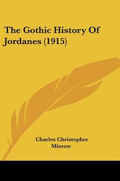 portada the gothic history of jordanes (1915) (en Inglés)