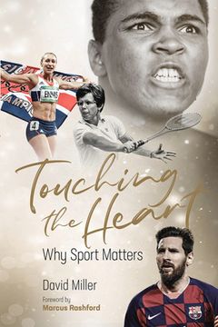 portada Touching the Heart: Why Sport Matters (en Inglés)