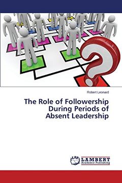 portada The Role of Followership During Periods of Absent Leadership