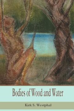 portada Bodies of Wood and Water (en Inglés)