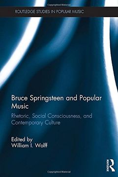 portada Bruce Springsteen and Popular Music: Rhetoric, Social Consciousness, and Contemporary Culture (en Inglés)
