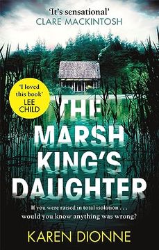 portada The Marsh King's Daughter: A One-More-Page, Read-In-One-Sitting Thriller That You'll Remember for Ever 