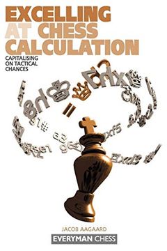 portada Excelling at Chess Calculation: Capitalizing on Tactical Chances (in English)