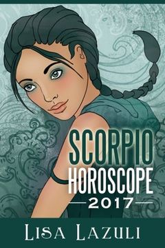 portada Scorpio Horoscope 2017 (Astrology Horoscopes 2017) (Volume 8)