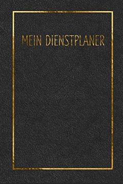 portada Mein Dienstplaner: Zum Aufschreiben Deines Dienstplans (en Alemán)