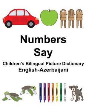 portada English-Azerbaijani Numbers/Say Children's Bilingual Picture Dictionary (en Inglés)