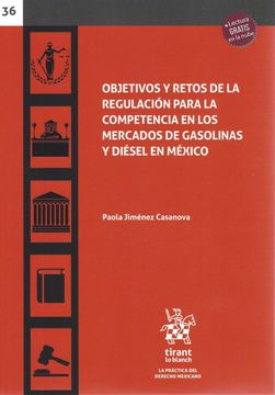 portada Objetivos y Retos de la Regulacion Para la Competencia en los Mercados de Gasolinas y Diesel en Mexico