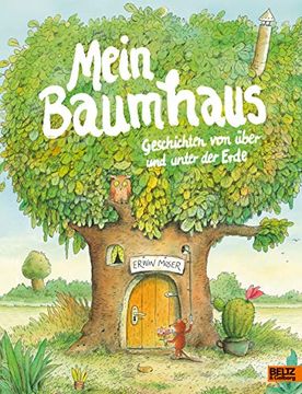 portada Mein Baumhaus: Geschichten von Über und Unter der Erde mit Vielen Farbigen Bildern