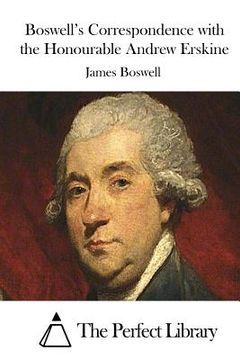 portada Boswell's Correspondence with the Honourable Andrew Erskine (en Inglés)