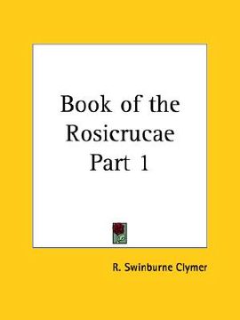 portada book of the rosicrucae part 1 (en Inglés)