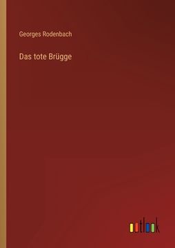 portada Das tote Brügge (en Alemán)