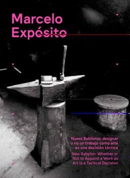 portada Marcelo Expósito: New Babylon: Whether or Not to Appoint a Work as Art Is a Tactical Decision (en Inglés)