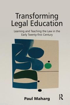 portada Transforming Legal Education: Learning and Teaching the Law in the Early Twenty-First Century (en Inglés)