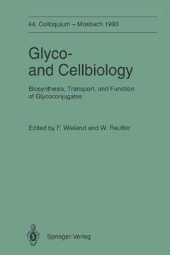 portada glyco-and cellbiology: biosynthesis, transport, and function of glycoconjugates (en Inglés)