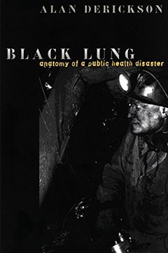 portada Black Lung: Anatomy of a Public Health Disaster (in English)