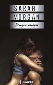 portada Siempre Amigos: 1 (Mini Coleccion Sarah Morgan) (in Spanish)
