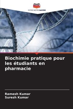portada Biochimie pratique pour les étudiants en pharmacie (en Francés)