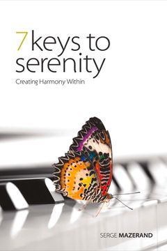 portada 7 Keys to Serenity: Creating Harmony Within (1) (en Inglés)