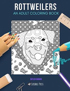 portada Rottweilers: An Adult Coloring Book: A Rottweilers Coloring Book for Adults (en Inglés)