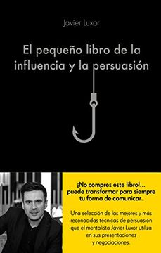 portada El Pequeño Libro de la Influencia y la Persuasión (in Spanish)