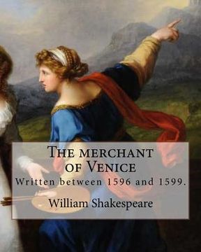 portada The merchant of Venice. By: y William Shakespeare, general editor: Henry van Dyke (November 10, 1852 - April 10, 1933), edited By: Felix E. Schell (en Inglés)
