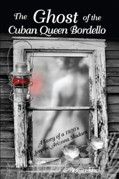 portada the ghost of the cuban queen bordello (en Inglés)