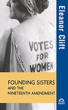 portada Founding Sisters and the Nineteenth Amendment (Turning Points in History) 