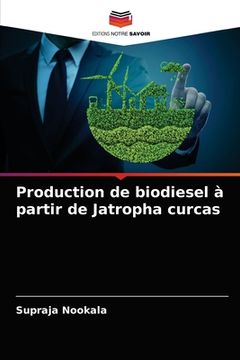 portada Production de biodiesel à partir de Jatropha curcas (en Francés)
