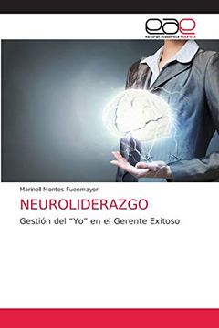 portada Neuroliderazgo: Gestión del “Yo” en el Gerente Exitoso