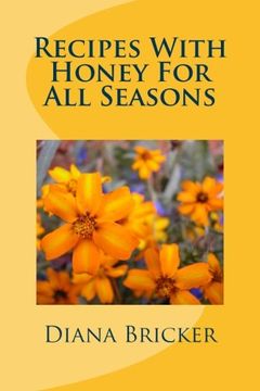 portada Recipes With Honey For All Seasons