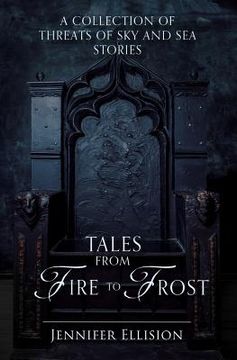 portada Tales from Fire to Frost: A Threats of Sky and Sea collection (in English)