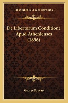 portada De Libertorum Conditione Apud Athenienses (1896) (en Latin)