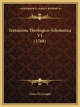 portada Tentamina Theologico-Scholastica V1 (1768) (en Latin)