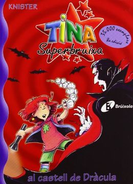 portada Tina Superbruixa al castell de Dràcula (Català - Brúixola - Tina Superbruixa)