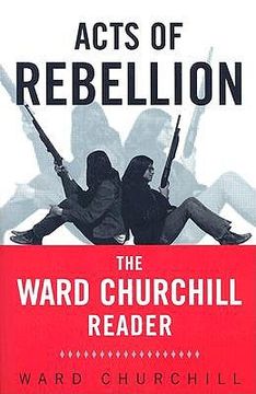portada acts of rebellion: the ward churchill reader