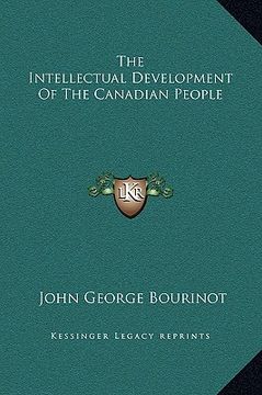 portada the intellectual development of the canadian people (in English)
