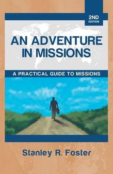 portada An Adventure in Missions: A Practical Guide to Missions (en Inglés)