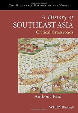 portada A History of Southeast Asia: Critical Crossroads (Blackwell History of the World) (in English)